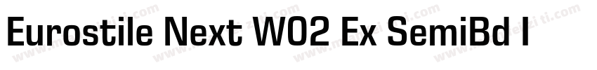Eurostile Next W02 Ex SemiBd It字体转换